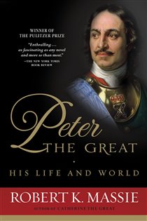 Book cover: Peter the Great: His Life and World, by Robert K. Massie (preview)