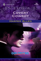 Book cover: COVERT COWBOY (Book 6 of Colorado Confidential) by Harper Allen (preview)