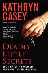 Book cover: Deadly Little Secrets, by Kathryn Casey (preview)