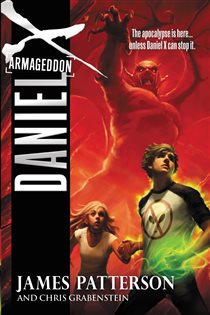 Book cover: Daniel X: Armageddon (Book 5 of Daniel X) by James Patterson (preview)