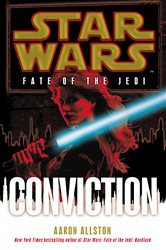 Book cover: Star Wars: Fate of the Jedi: Conviction, by Aaron Allston (preview)