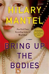 Book cover: Bring Up the Bodies (Book 2 of Wolf Hall Trilogy) by Hilary Mantel (preview)