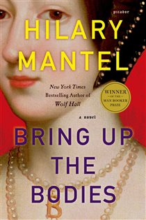 Book cover: Bring Up the Bodies (Book 2 of Wolf Hall Trilogy) by Hilary Mantel (preview)
