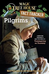Book cover: Pilgrims (Book 13 of Magic Tree House Fact Tracker) by Mary Pope Osborne (preview)