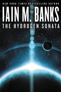 Book cover: The Hydrogen Sonata, by Iain M. Banks (preview)