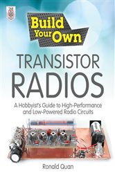Book cover: Build Your Own Transistor Radios, by Ronald Quan (preview)