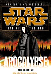 Book cover: Star Wars: Fate of the Jedi: Apocalypse, by Troy Denning (preview)
