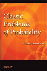 Book cover: Classic Problems of Probability, by Prakash Gorroochurn (preview)