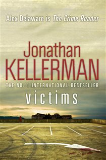 Book cover: Victims (Alex Delaware series, Book 27) (Book 27 of Alex Delaware) by Jonathan Kellerman (preview)