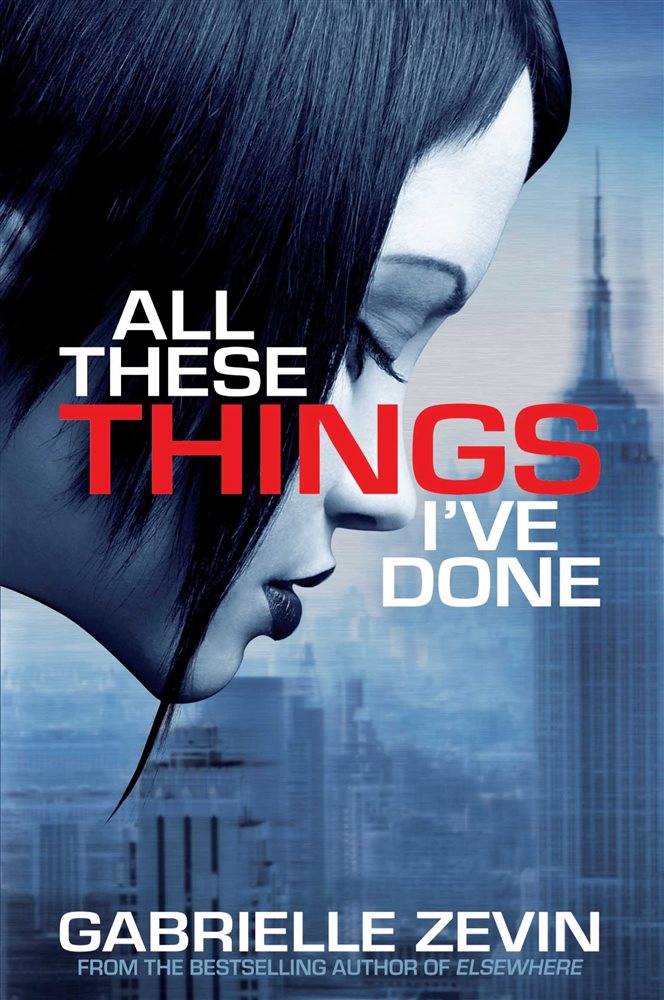 All These Things I've Done by Gabrielle Zevin (ebook)