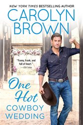 Book cover: One Hot Cowboy Wedding (Book 4 of Spikes & Spurs) by Carolyn Brown (preview)