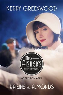 Book cover: Raisins and Almonds (Book 9 of Phryne Fisher) by Kerry Greenwood (preview)