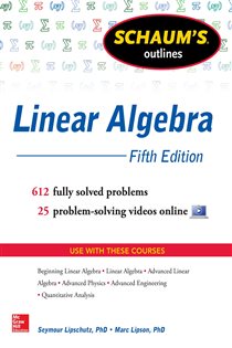 Book cover: Schaum's Outline of Linear Algebra, 5th Edition, by Seymour Lipschutz (preview)