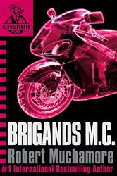 Book cover: Brigands M.C. (Book 11 of CHERUB) by Robert Muchamore (preview)