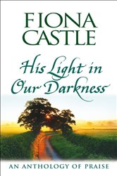 Book cover: His Light in Our Darkness, by Fiona Castle (preview)