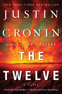 Book cover: The Twelve (Book Two of The Passage Trilogy) (Book 2 of Passage Trilogy) by Justin Cronin (preview)
