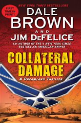 Book cover: Collateral Damage: A Dreamland Thriller (Book 14 of Dreamland) by Dale Brown (preview)