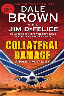 Book cover: Collateral Damage: A Dreamland Thriller (Book 14 of Dreamland) by Dale Brown (preview)