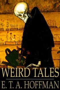 Book cover: Weird Tales, by E. T. A. Hoffman (preview)