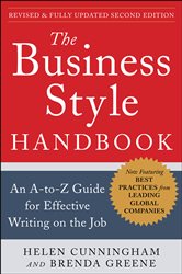 Book cover: The Business Style Handbook, Second Edition:  An A-to-Z Guide for Effective Writing on the Job, by Helen Cunningham (preview)