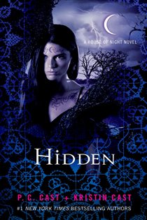 Book cover: Hidden (Book 10 of House of Night Novels) by P. C. Cast (preview)