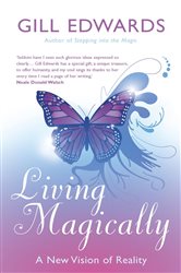 Book cover: Living Magically, by Gill Edwards (preview)