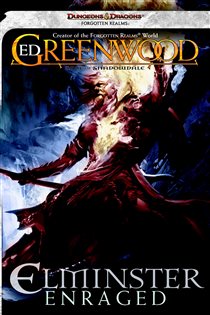 Book cover: Elminster Enraged (Book 3 of Sage of Shadowdale) by Ed Greenwood (preview)
