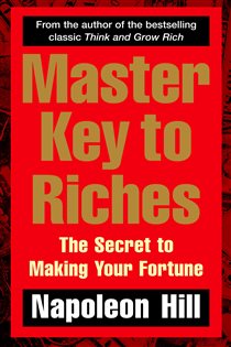 Book cover: Master Key to Riches, by Napoleon Hill (preview)