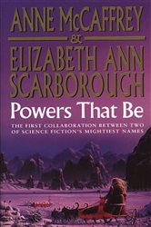 Book cover: Powers That Be (Book 1 of The Petaybee Trilogy) by Anne McCaffrey (preview)