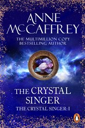Book cover: The Crystal Singer (Book 1 of The Crystal Singer Books) by Anne McCaffrey (preview)