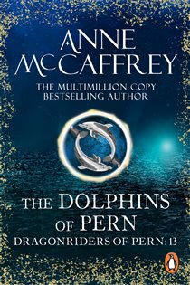 Book cover: The Dolphins Of Pern (Book 13 of The Dragon Books) by Anne McCaffrey (preview)