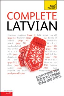 Book cover: Complete Latvian Beginner to Intermediate Book and Audio Course, by Tereze Svilane (preview)
