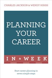 Book cover: Planning Your Career In A Week, by Wendy Hirsh (preview)
