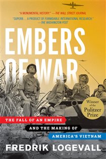 Book cover: Embers of War, by Fredrik Logevall (preview)