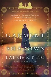 Book cover: Garment of Shadows (Book 12 of Mary Russell and Sherlock Holmes) by Laurie R. King (preview)