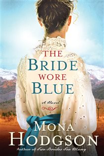 Book cover: The Bride Wore Blue (Book 3 of The Sinclair Sisters of Cripple Creek) by Mona Hodgson (preview)