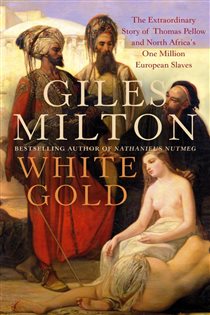 Book cover: White Gold, by Giles Milton (preview)
