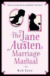 Book cover: The Jane Austen Marriage Manual, by Kim Izzo (preview)