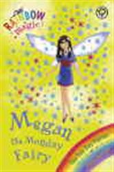 Book cover: Megan The Monday Fairy (Book 1 of Rainbow Magic) by Daisy Meadows (preview)
