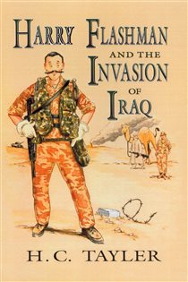 Book cover: Harry Flashman and the Invasion of Iraq, by H C Tayler (preview)