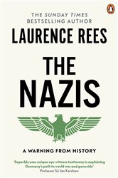 The Nazis: A Warning From History
