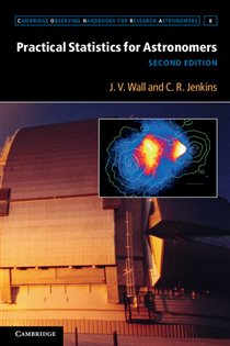 Book cover: Practical Statistics for Astronomers (Book Series Number 8 of Cambridge Observing Handbooks for Research Astronomers) by J. V. Wall (preview)