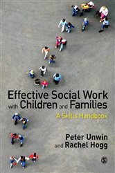 Effective Social Work with Children and Families: A Skills Handbook