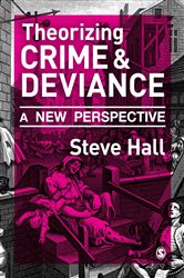 Theorizing Crime and Deviance: A New Perspective