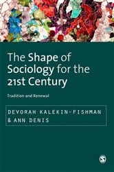 The Shape of Sociology for the 21st Century: Tradition and Renewal