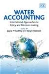 Water Accounting: International Approaches to Policy and Decision-making