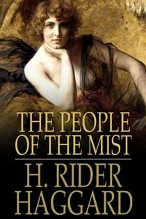 Book cover: The People of the Mist, by H. Rider Haggard (preview)