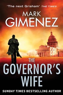 Book cover: The Governor's Wife, by Mark Gimenez (preview)