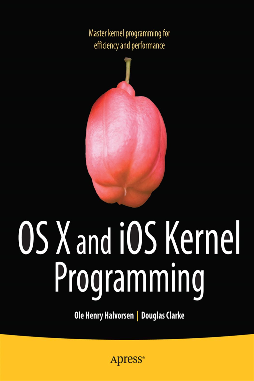 OS X and iOS Kernel Programming by Ole Henry Halvorsen (ebook)