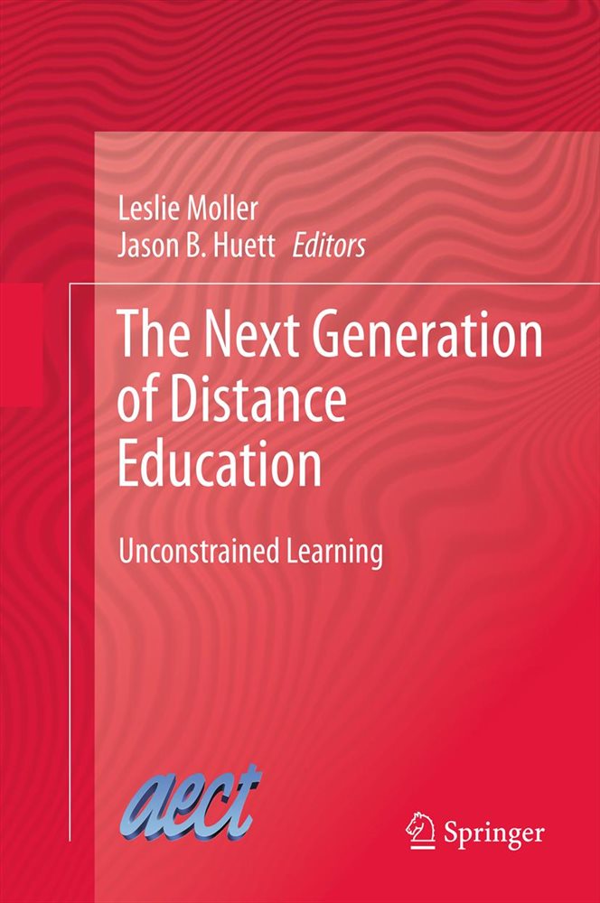 The Next Generation of Distance Education by Leslie Moller (ebook)